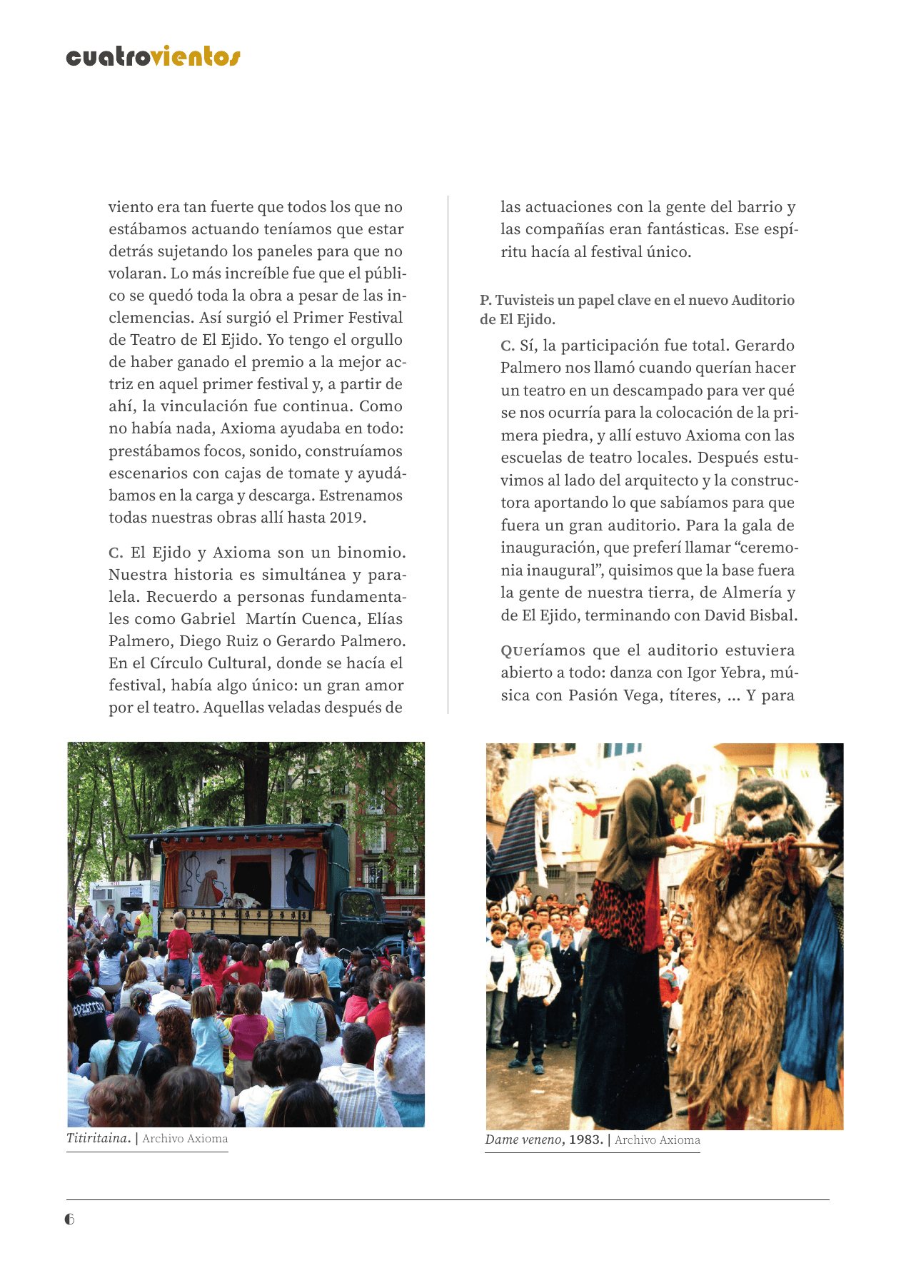 Integrantes del grupo en 1974 y Gloria y Carlos en formato marioneta. | Archivo Axioma