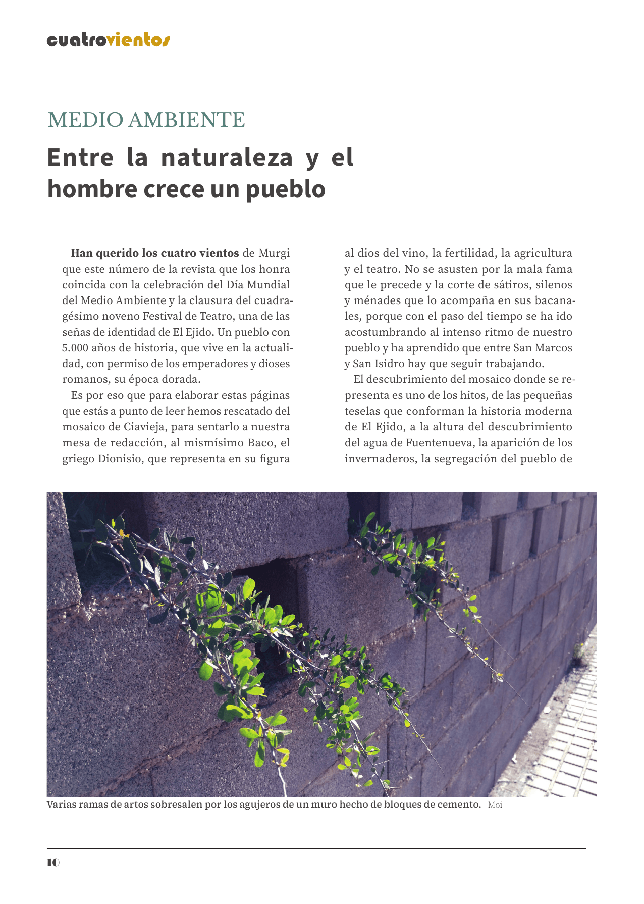 Entre la naturaleza y el hombre crece un pueblo